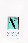 Cold Flushes - Mary Maher