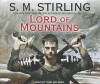 Lord of Mountains - S.M. Stirling, Todd McLaren