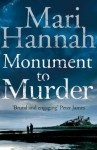 Monument To Murder - Mari Hannah