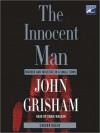 The Innocent Man: Murder and Injustice in a Small Town (Audio) - John Grisham, Craig Wasson