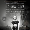 Hollow City - Ransom Riggs, To Be Announced