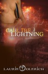 Call the Lightning - Laurie Olerich