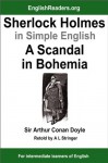 Sherlock Holmes in Simple English: A Scandal in Bohemia - A.L. Stringer, Arthur Conan Doyle