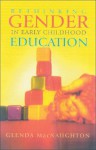 Rethinking Gender in Early Childhood Education - Glenda Mac Naughton