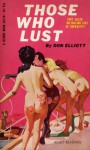 Those Who Lust - Robert Silverberg, Don Elliott