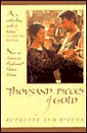 Thousand Pieces of Gold: A Biographical Memoir - Ruthanne Lum McCunn