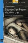 Cuando San Pedro viajó en tren - Liliana Bodoc