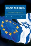 Uneasy Neighbors: Israel and the European Union - Sharon Pardo