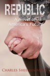 Republic (America's Future, #1) - Charles Sheehan-Miles