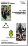 THE ARMY NONCOMMISSIONED OFFICER GUIDE FM 7-22.7 - Department of the Army