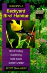 Building A Backyard Bird Habitat - Scott Shalaway