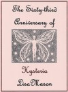 The Sixty-third Anniversary of Hysteria - Lisa Mason