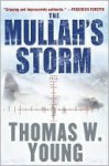 The Mullah's Storm - Tom Young