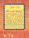 The Little Book Of Egyptian Hieroglyphs - Roy A. Adkins