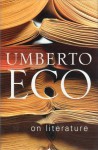 On Literature - Umberto Eco