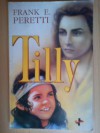 Tilly - Frank E. Peretti