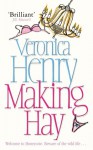 Making Hay (Honeycote, #2) - Veronica Henry