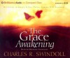Grace Awakening, The - Charles R. Swindoll