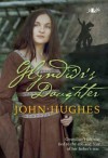 Glyndwr's Daughter - John Hughes