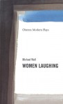 Women Laughing - Michael Wall