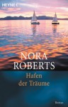 Hafen der Träume (Quinn-Saga Bd 3) - Elisabeth Schulte-Randt, Traudl Perlinger, Nora Roberts