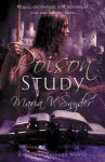 Poison Study - Maria V. Snyder