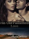 His Old-Fashioned Love - Laylah Roberts