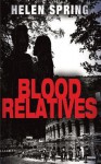 Blood Relatives - Helen Spring