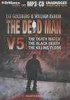 The Dead Man Vol 5: The Death Match, the Black Death, and the Killing Floor - Lee Goldberg, William Rabkin, Christa Faust, Aric Davis