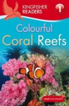 Colourful Coral Reefs - Thea Feldman