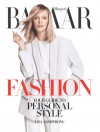 Harper's Bazaar Fashion: Your Guide to Personal Style - Lisa Armstrong, Meenal Mistry, Glenda Bailey