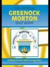 The Official Greenock Morton Quiz Book - Chris Cowlin