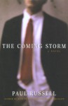 The Coming Storm - Paul Russell