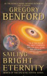 Sailing Bright Eternity - Gregory Benford