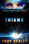 Enigma: A Far From Home Novel (Far From Home 13) - Tony Healey, Laurie Laliberte