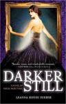 Darker Still - Leanna Renee Hieber