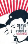 Serve The People! - Yan Lianke