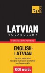 Latvian vocabulary for English speakers - 9000 words - Andrey Taranov