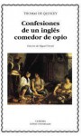 Confesiones de un inglés comedor de opio (Letras Universales) - Thomas de Quincey