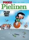 Pieleen menee taas! (Pikku Pielinen, #1) - Simon Léturgie, Yann, Annukka Kolehmainen, André Franquin