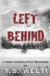 Left Behind - T.S. Welti