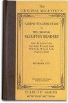 Parent Teacher Guide for The Original McGuffey Readers - Ruth Beechick