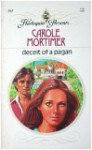 Deceit Of A Pagan - Carole Mortimer