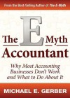 The E-Myth Accountant: Why Most Accounting Practices Don't Work and What to Do about It (Audio) - Michael E. Gerber