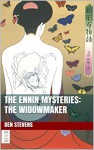 The Ennin Mysteries: The Widowmaker - Ben Stevens