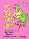 Oh, Say Can You Say? (I Can Read It All by Myself Beginner Books) - Dr. Seuss