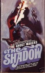 The Ghost Makers (The Shadow, 5) - Walter B. Gibson