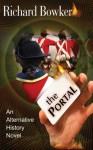 The Portal (an Alternative History Novel) - Richard Bowker