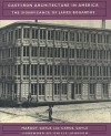 Cast-Iron Architecture in America: The Significance of James Bogardus - Margot Gayle, Carol Gayle, Philip Johnson