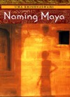 Naming Maya - Uma Krishnaswami